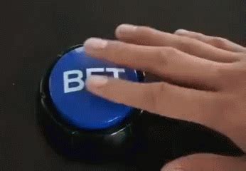 Bet Button GIFs .